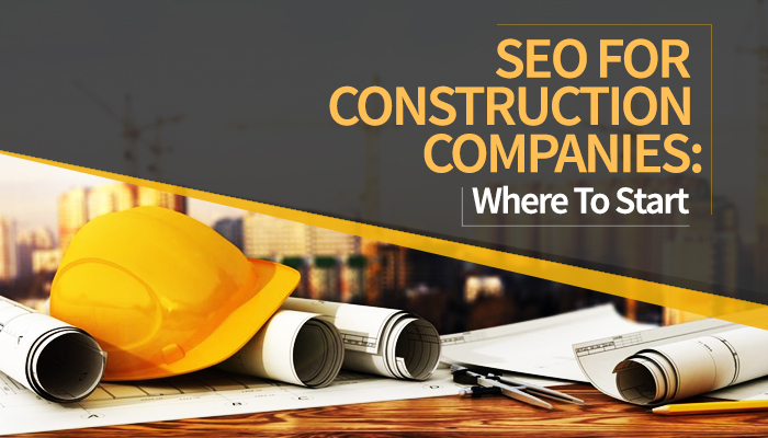 SEO for Construction Companies: Improving Online Visibility