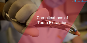 Complications After Tooth Extraction: When to Call Your Dentist