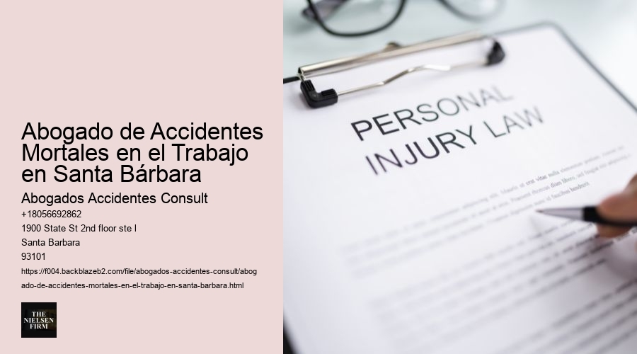 Abogado de Accidentes Mortales en el Trabajo en Santa Bárbara