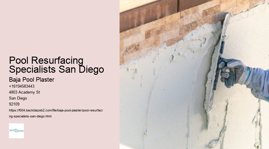 Pool Resurfacing Specialists San Diego
