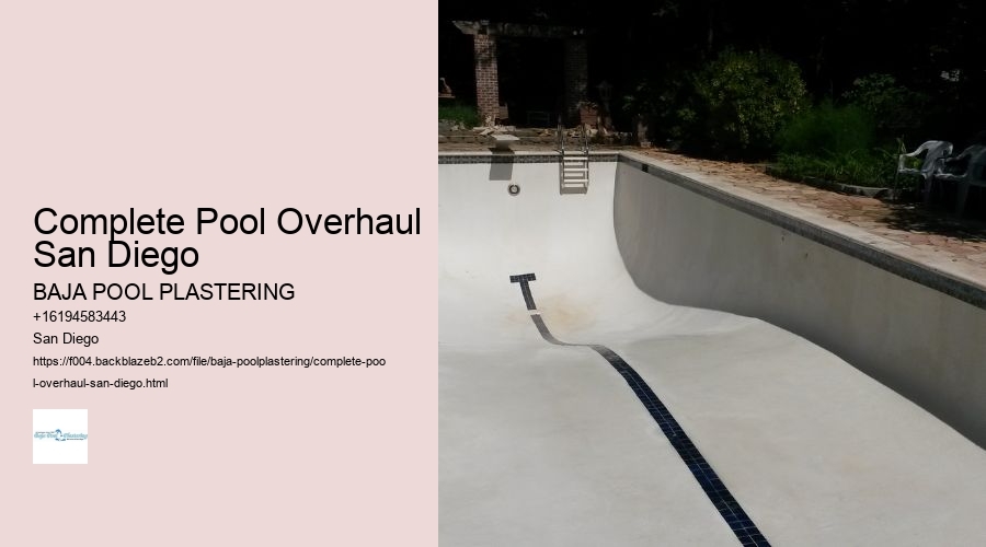 Complete Pool Overhaul San Diego