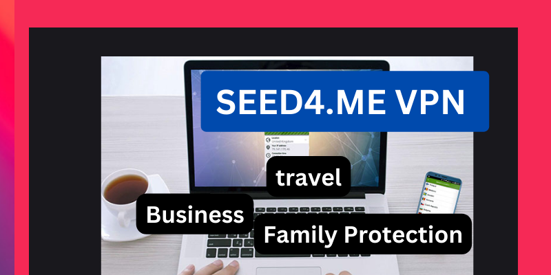 Seed4.Me VPN Promotion Deals From 19.99 USD to 99.99 USD Lifetime Subscription ltd deals