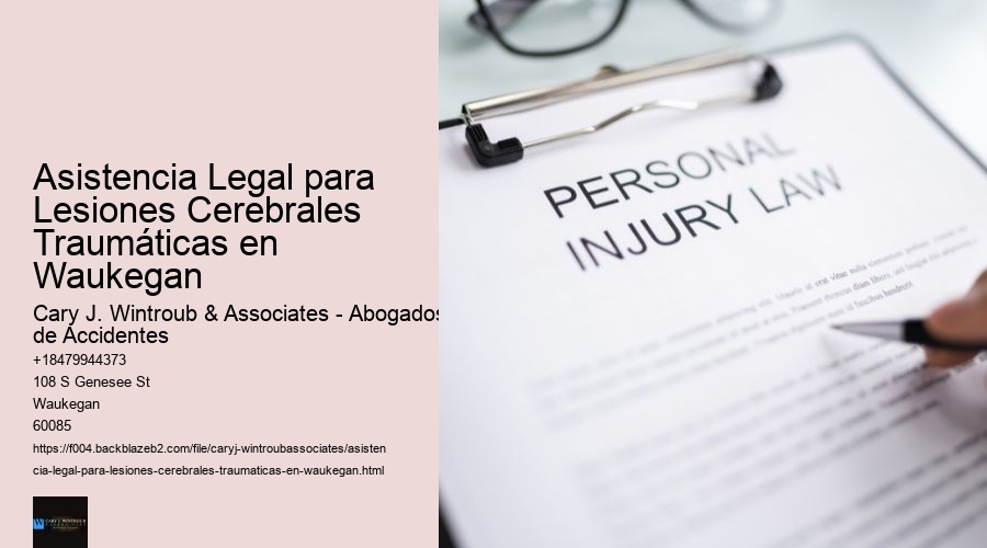 Asistencia Legal para Lesiones Cerebrales Traumáticas en Waukegan