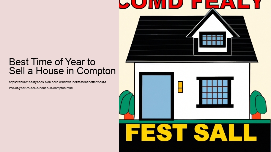 Best Time of Year to Sell a House in Compton