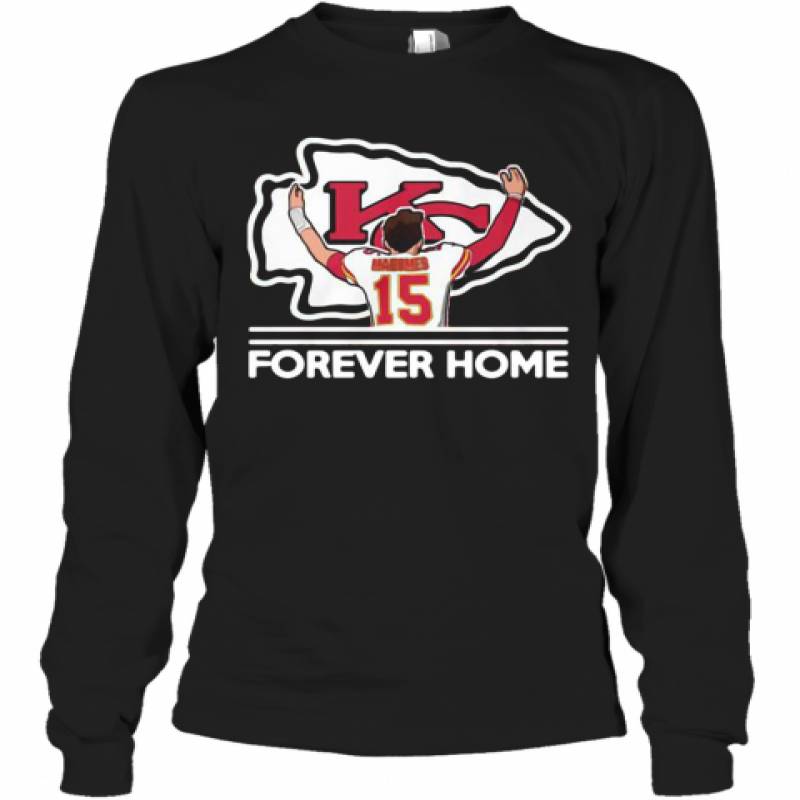 Mahomes Kansas City Chiefs Forever Home Long Sleeve T-Shirt