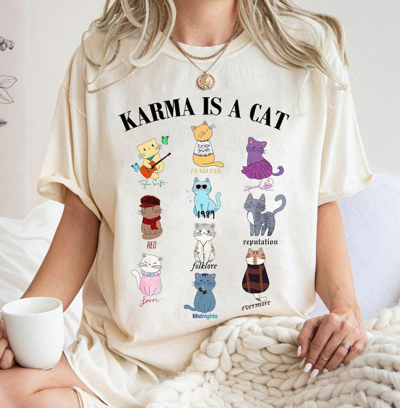 Karma Is A Cat Shirt, Taylor Eras Cat Shirt, Swiftie Cat Shirt, Karma Taylor Swift Shirt, Taylor Swift Cat Shirt