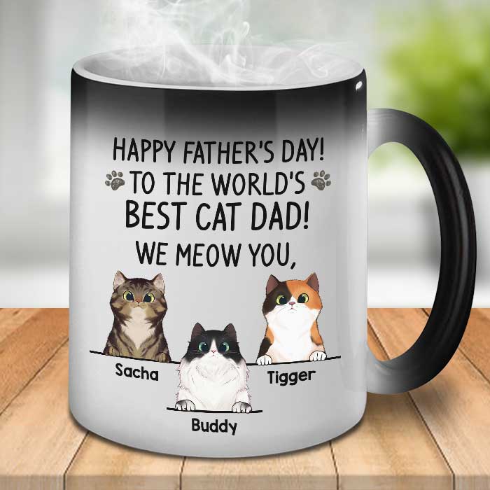 Happy Father’s Day, We Meow You – Gift for Dad, Funny Personalized Color Changing Cat Mug