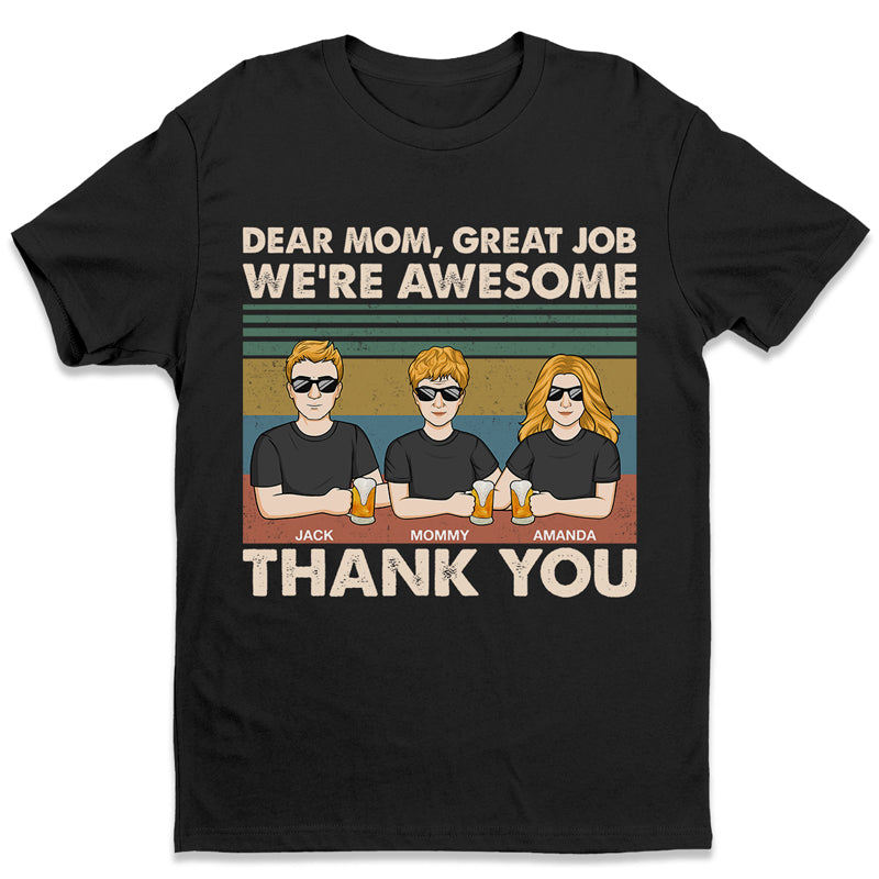 Dear Mom, We’Re All Awesome – Family Personalized Custom Unisex T-Shirt, Hoodie, Sweatshirt – Mother’S Day, Birthday Gift For Mom