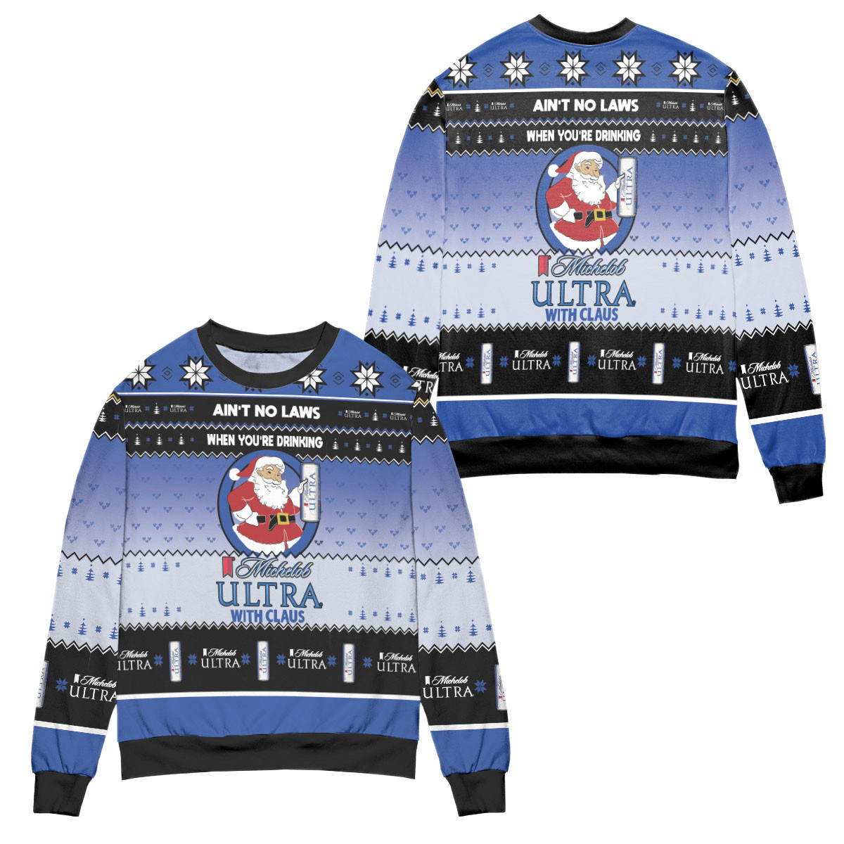 Ain’T No Laws When You’Re Drinking Michelob Ultra With Claus Ugly Christmas Sweater – All Over Print 3D Sweater – Black Blue