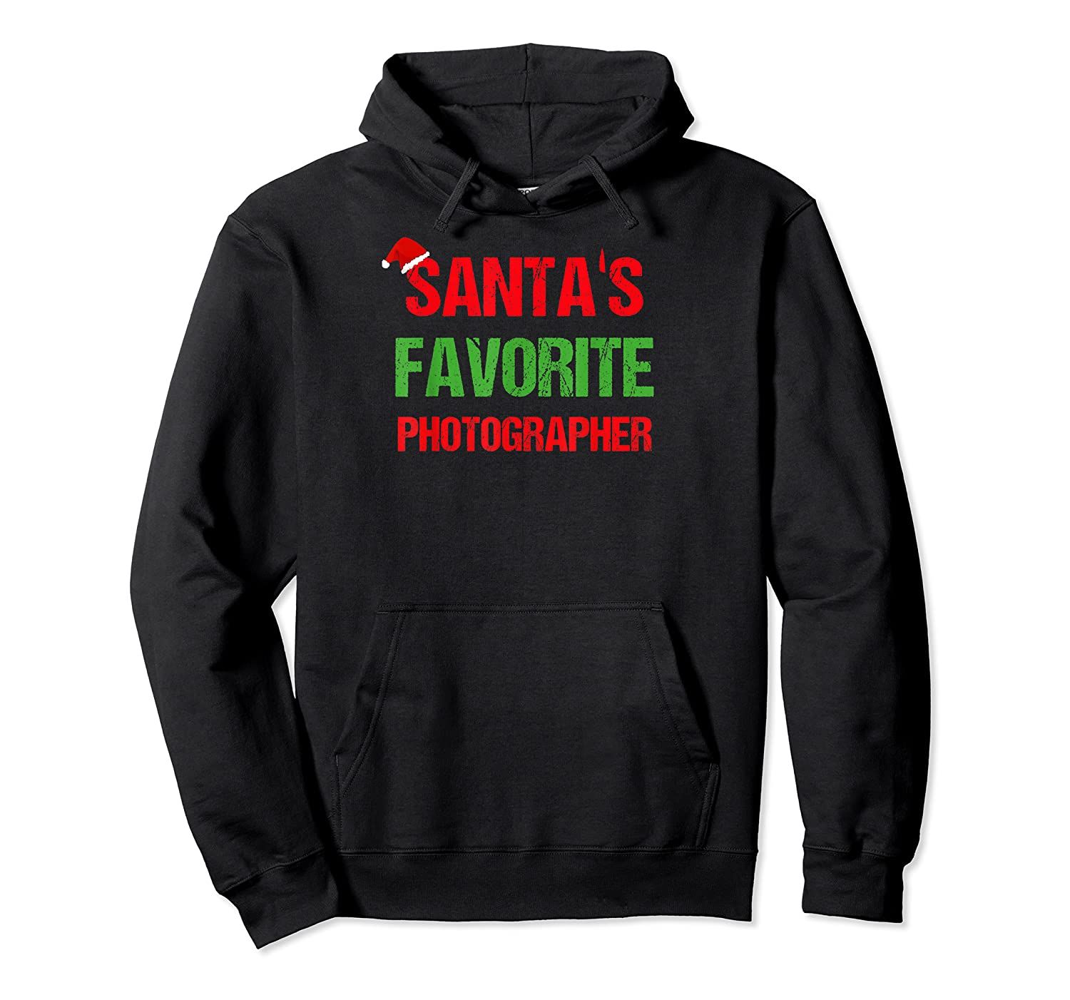 Santas Favorite Photographer Funny Ugly Christmas Shirt Gift Pullover Hoodie, T-Shirt, Sweatshirt