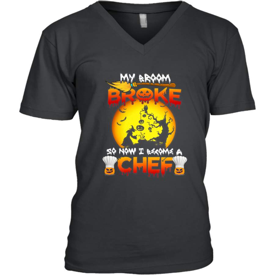 Womens My Broom Broke So Now I Become A Chef Halloween Witch Men’s V-Neck