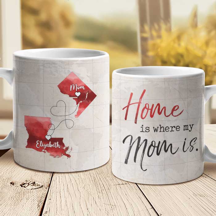 Home Is Where Mom Is – Gift For Mom – Personalized Mug