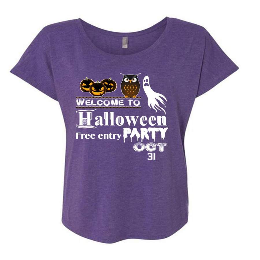 Welcome To Halloween Free Entry Party Oct 31 T Shirt, I Love You Pumpkin T Shirt, Cool Shirt (Ladies’ Triblend Dolman Sleeve)