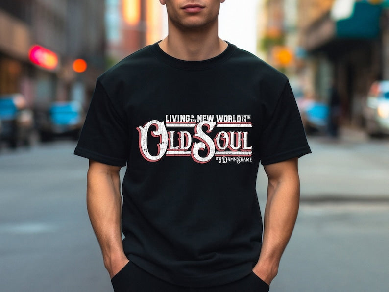 Living In A New World With An Old Soul T-Shirt, Rich Men North Of Richmond Shirt Country Music Shirt