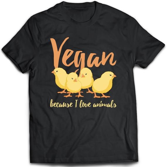 Vegan Shirt Because I Love Animals Vegan Gift Vegan T Shirt Vegan Tshirt Vegan Clothing Funny Shirt Personalized Shirt Gift For Her