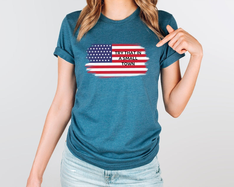 Jason Aldean, Try That In A Small Town, Try That In A Small Town Shirt, Lyric Shirt, Jason Aldean Tee, American Flag Quote