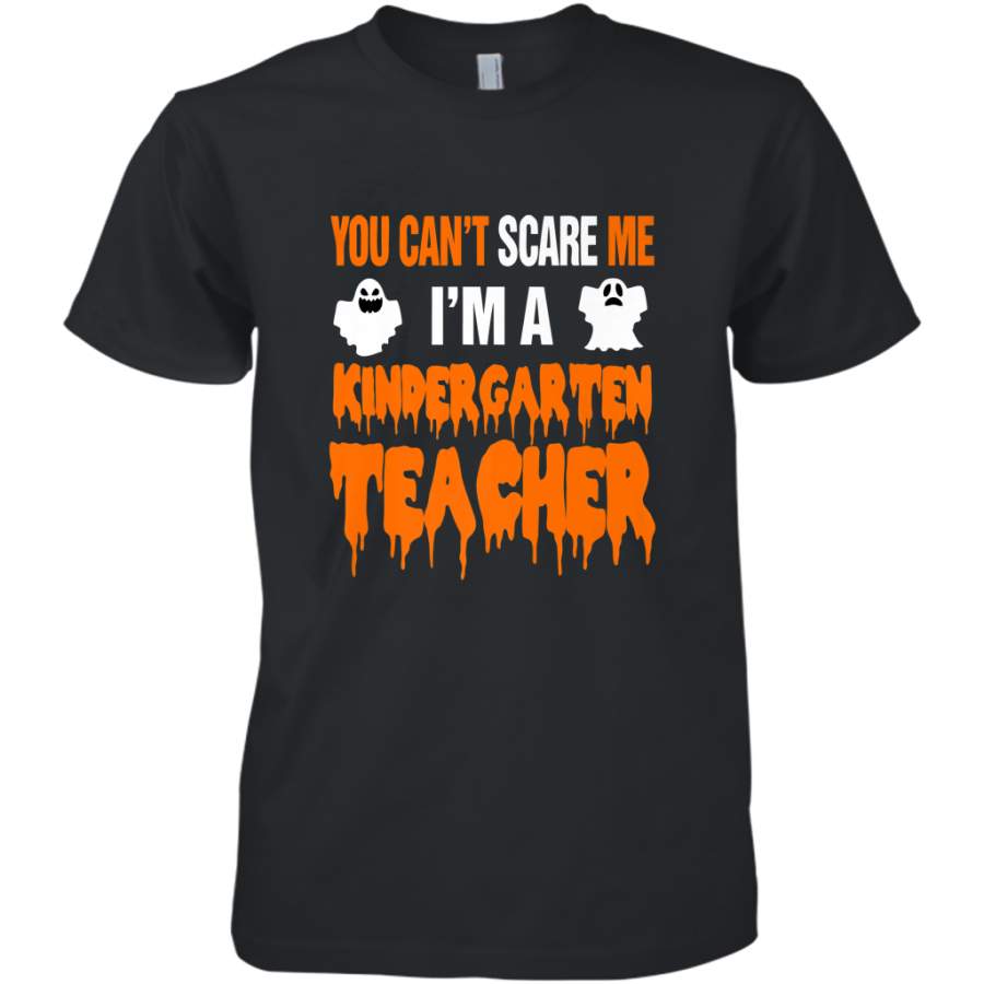 You Can’t Scare Me I’m A Kindergarten Teacher Halloween Men’s Premium T-Shirt