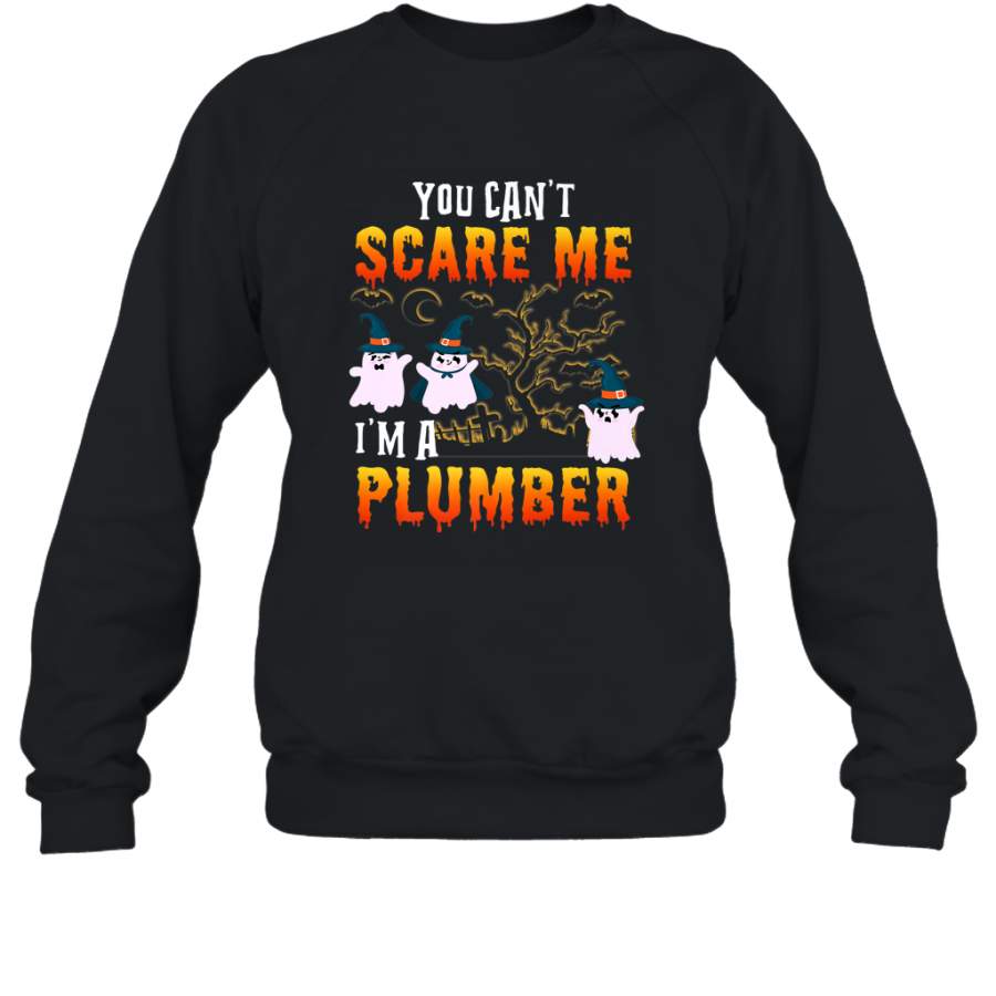 You Can’t Scare Me I’m A Plumber T Shirt Plumber Halloween Crewneck Sweatshirt