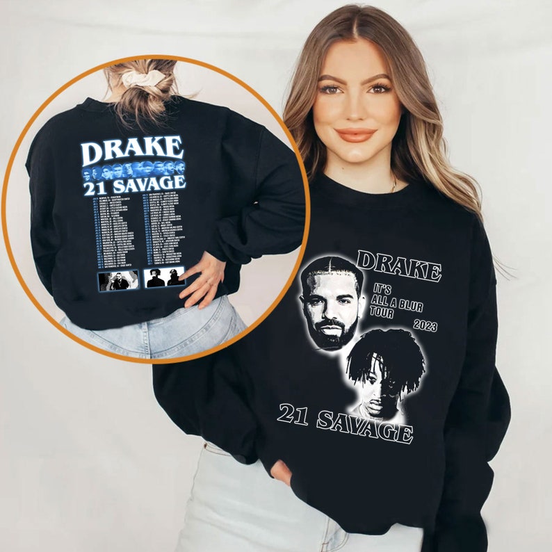 Drake 21 Savage Tour Rescheduled Sweatshirt, Drake It’S All A Blur Tour 2023 Shirt, Her Loss Tee, Drake 21 Savage Tour, 21 Savage Rapper Shirt