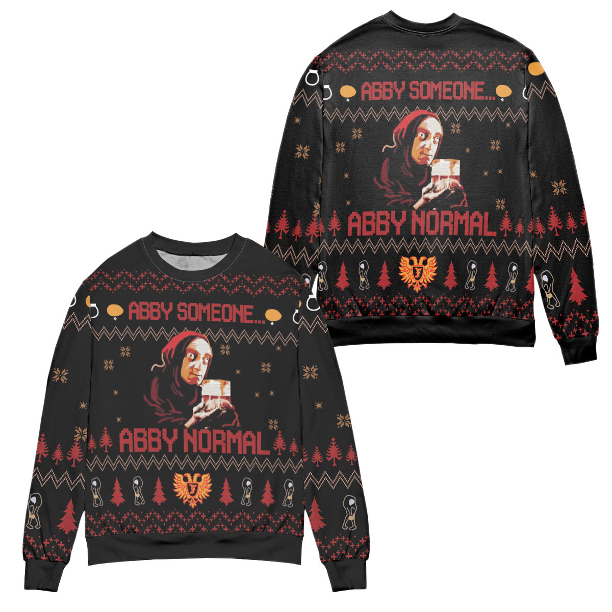 Young Frankenstein Abby Someone Abby Normal Ugly Christmas Sweater 2023 – All Over Print 3D Sweater – Black