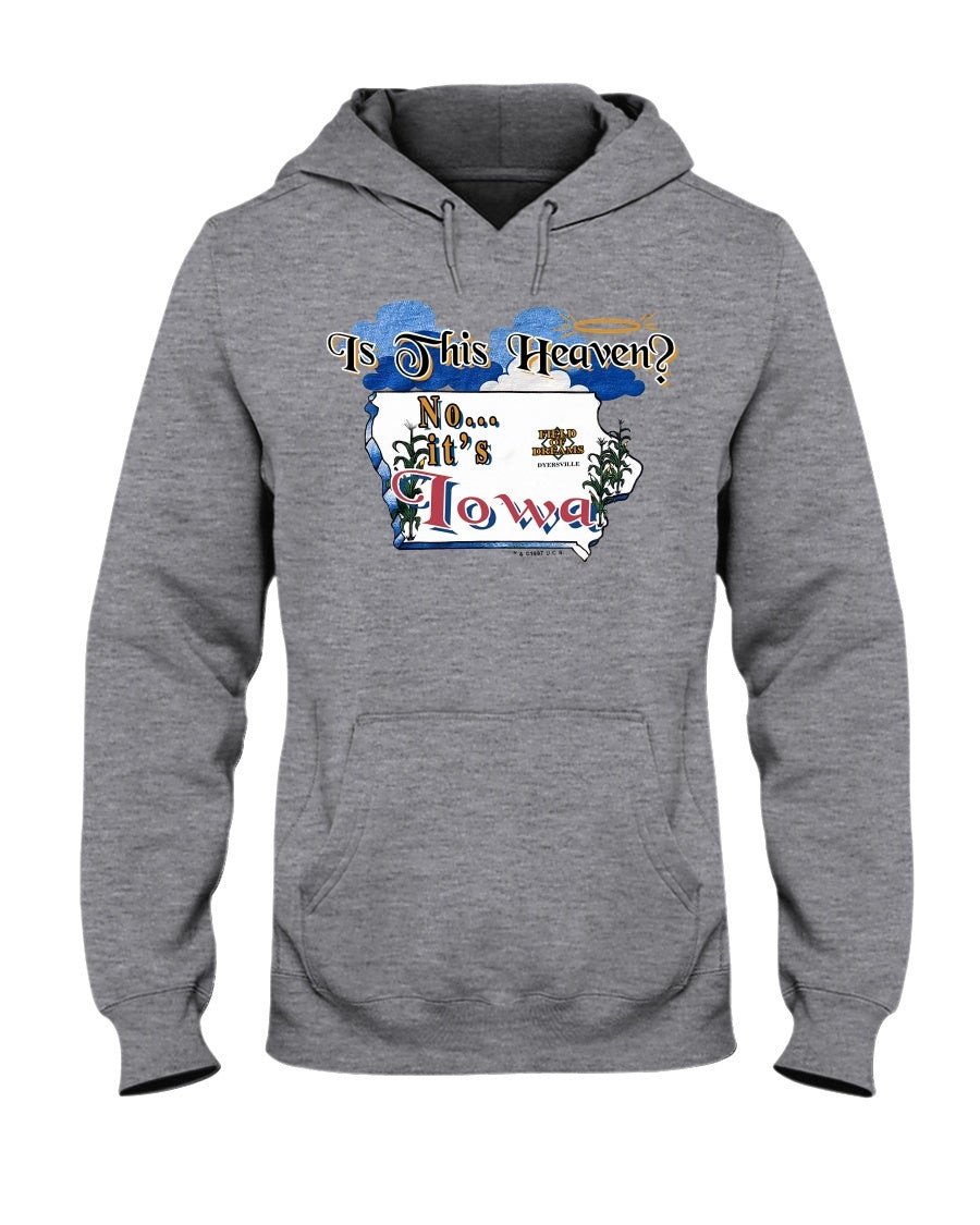 Vintage 1997 Is This Heaven No Its Iowa Field Of Dreams Hoodie 081721