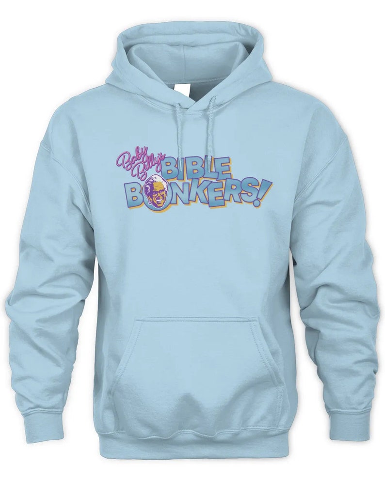 Righteous Gemstones Baby Billy’S Bible Bonkers Blue Tee Hbo Shop Shirt Hoodie Sweatshirt Light Blue