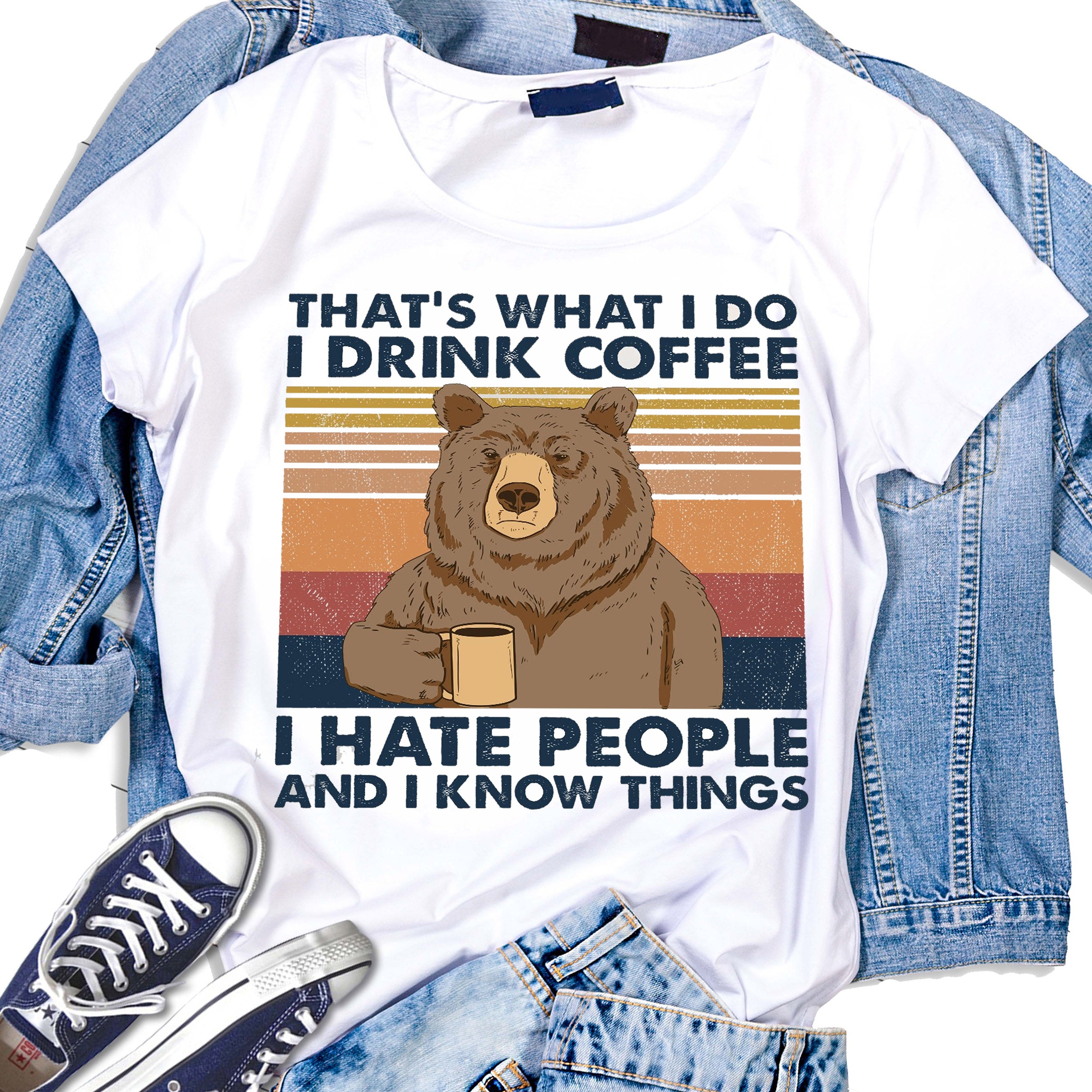 Bear Camping That’s What I Do I drink coffee I hate People and I know things Tshirt Vintage