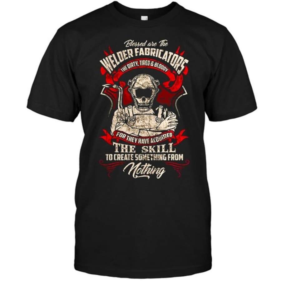 Welder Fabricators Men Cool Shirt Welder T Shirt