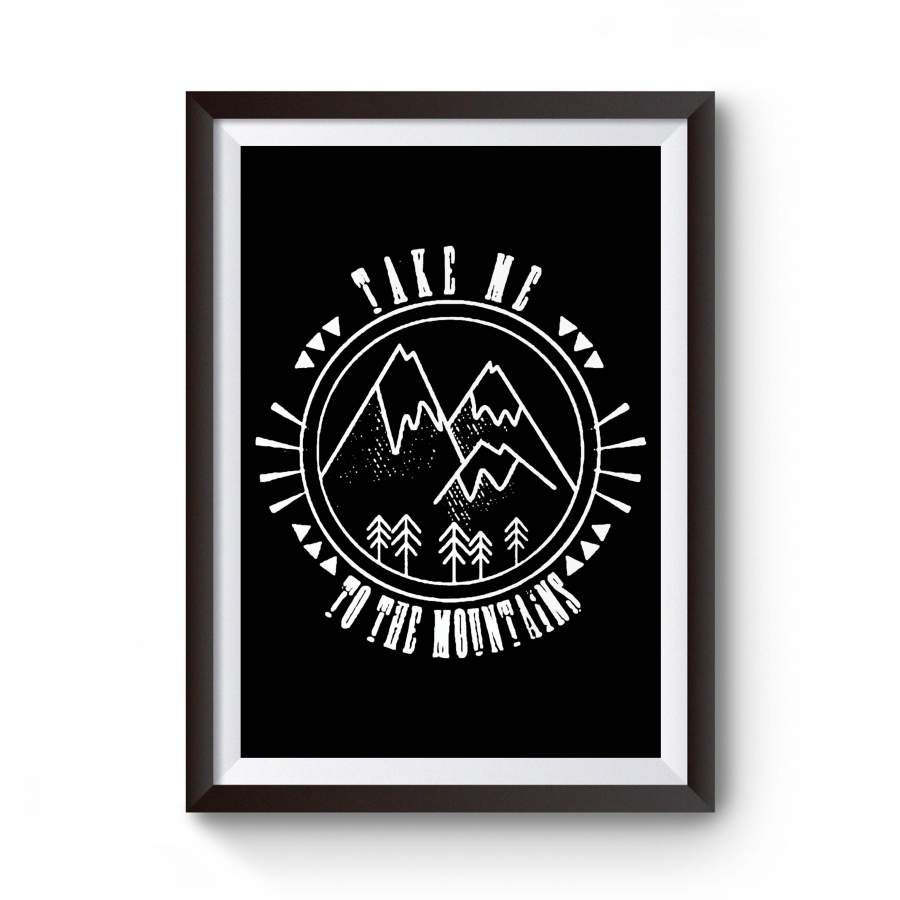 Take Me To The Mountains Outdoors Hiking Camping Vintage Nature Christmas Gift Poster