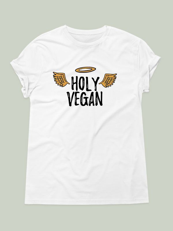 Vegans Are Holy Because They Save Millions Of Animals Each Year Choosing Not To Eat W Shirt