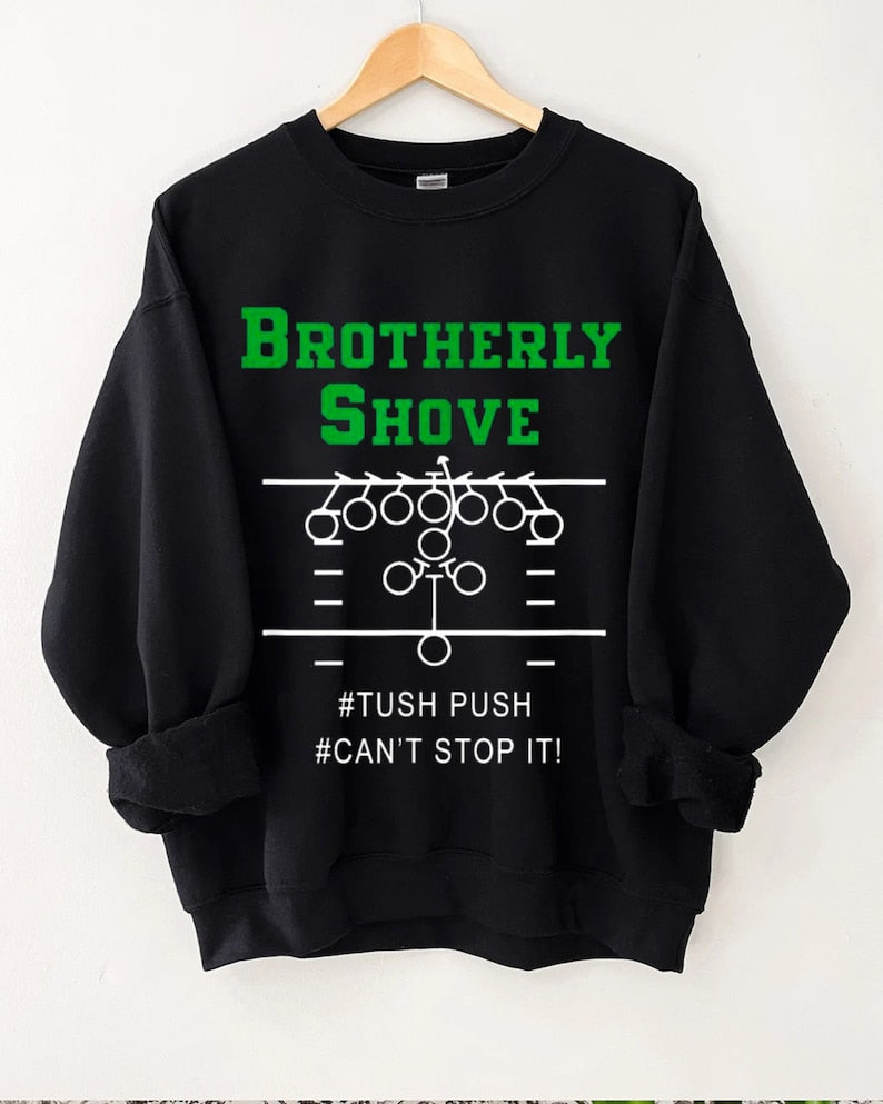 Brotherly Shove Sweatshirt, Philadelphia Eagles Sweatshirt, Go Birds Shirt, Tush Push, Fly Eagles Fly, Eagles Nation, Unisex Sweatshirt