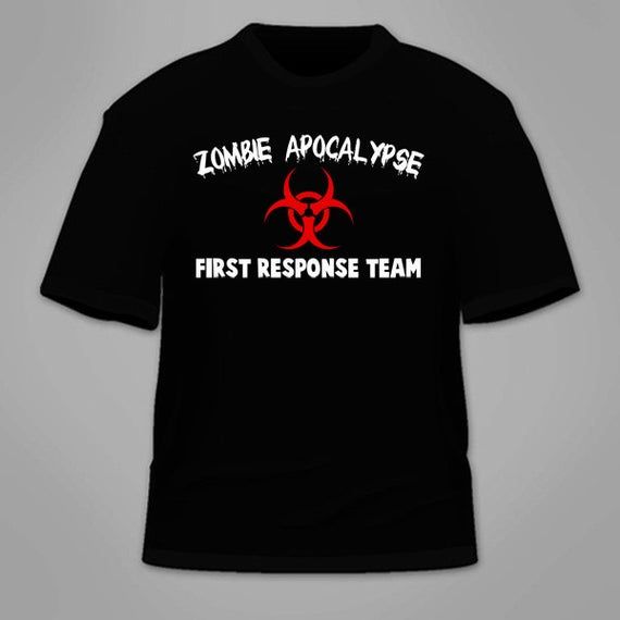 Zombie Apocalypse First Response Team T Shirt Funny The Walking Dead Novelty Zombies Parody Brains Halloween Costume Outbreak Cool Shirt