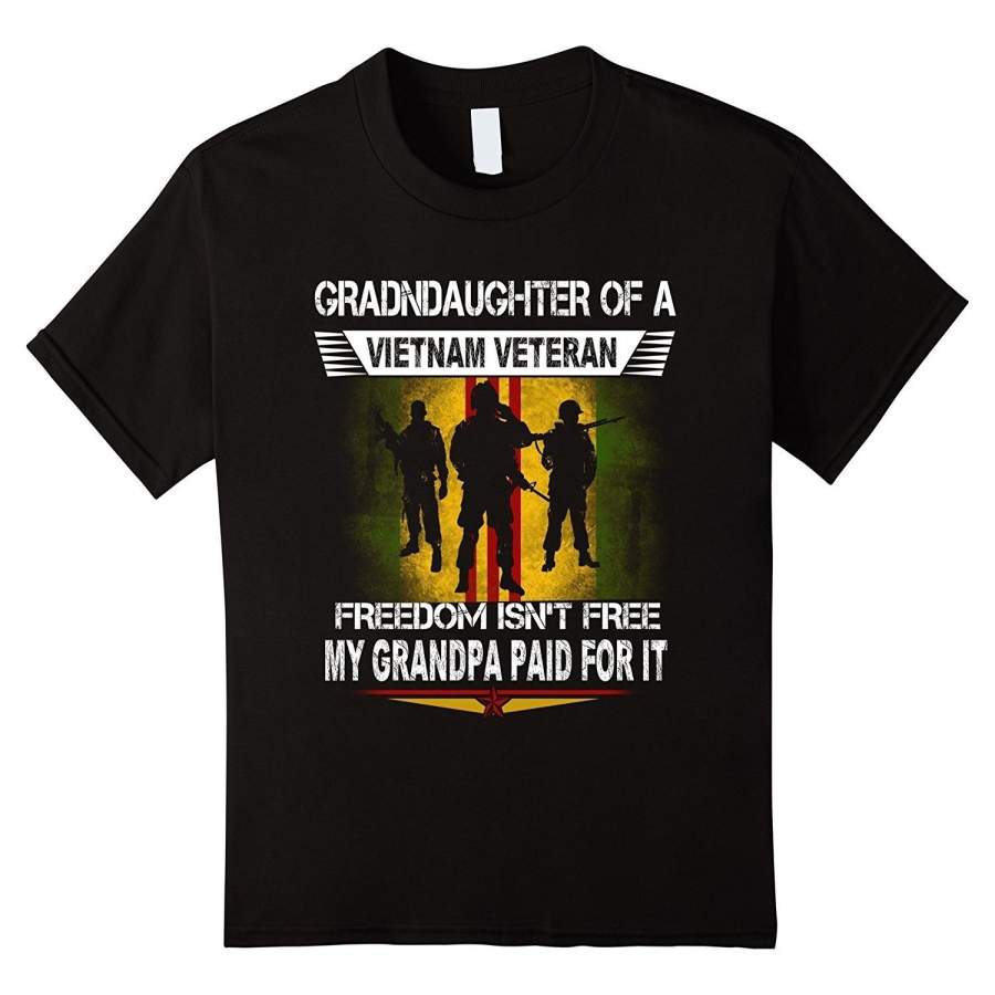 Vietnam Veteran Granddaughter Tshirt My Grandpa Paid For It