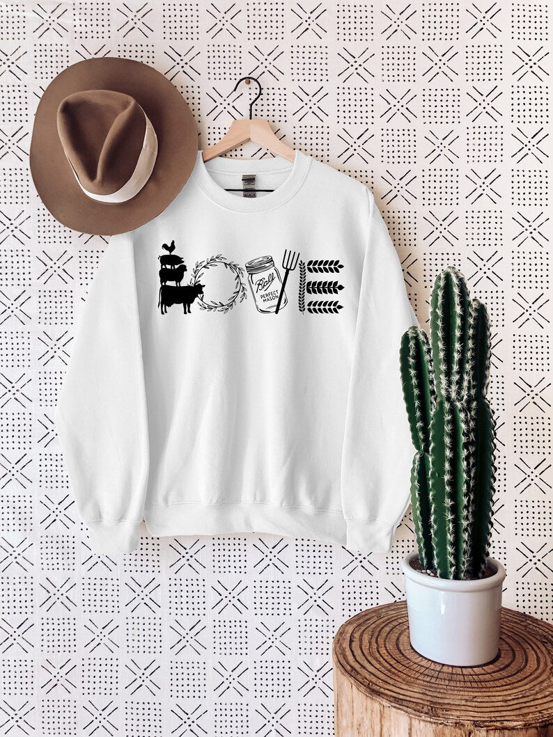 Love Farmhouse Sweatshirt, Gift For Farmer, Farmer Wife, Farm Life Sweater, Farm Animals Sweatshirt, Country Girl