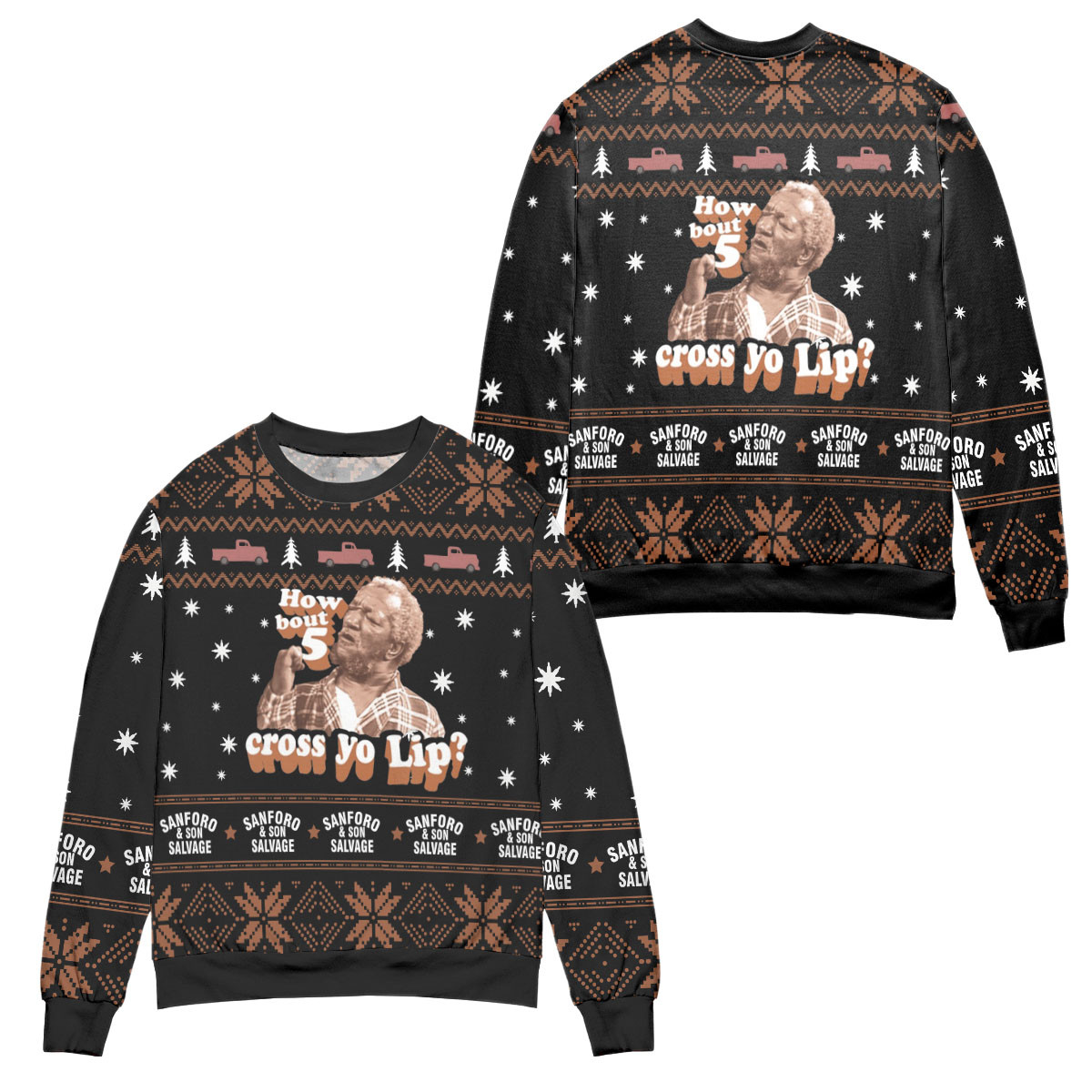 Sanford And Son Salvage How About 5 Cross Your Lips Snowflake Pattern Ugly Christmas Sweater – All Over Print 3D Sweater – Black