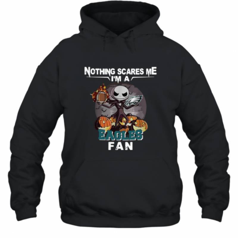 Jack Skellington nothing scares me I’m a Philadelphia Eagles fan shirt Hoodie