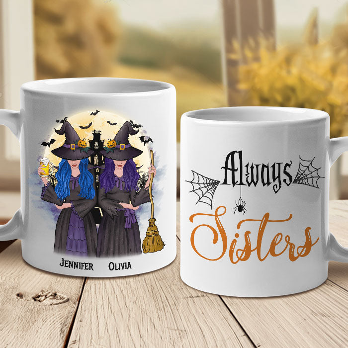 We Will Always Be Sisters – Personalized Mug