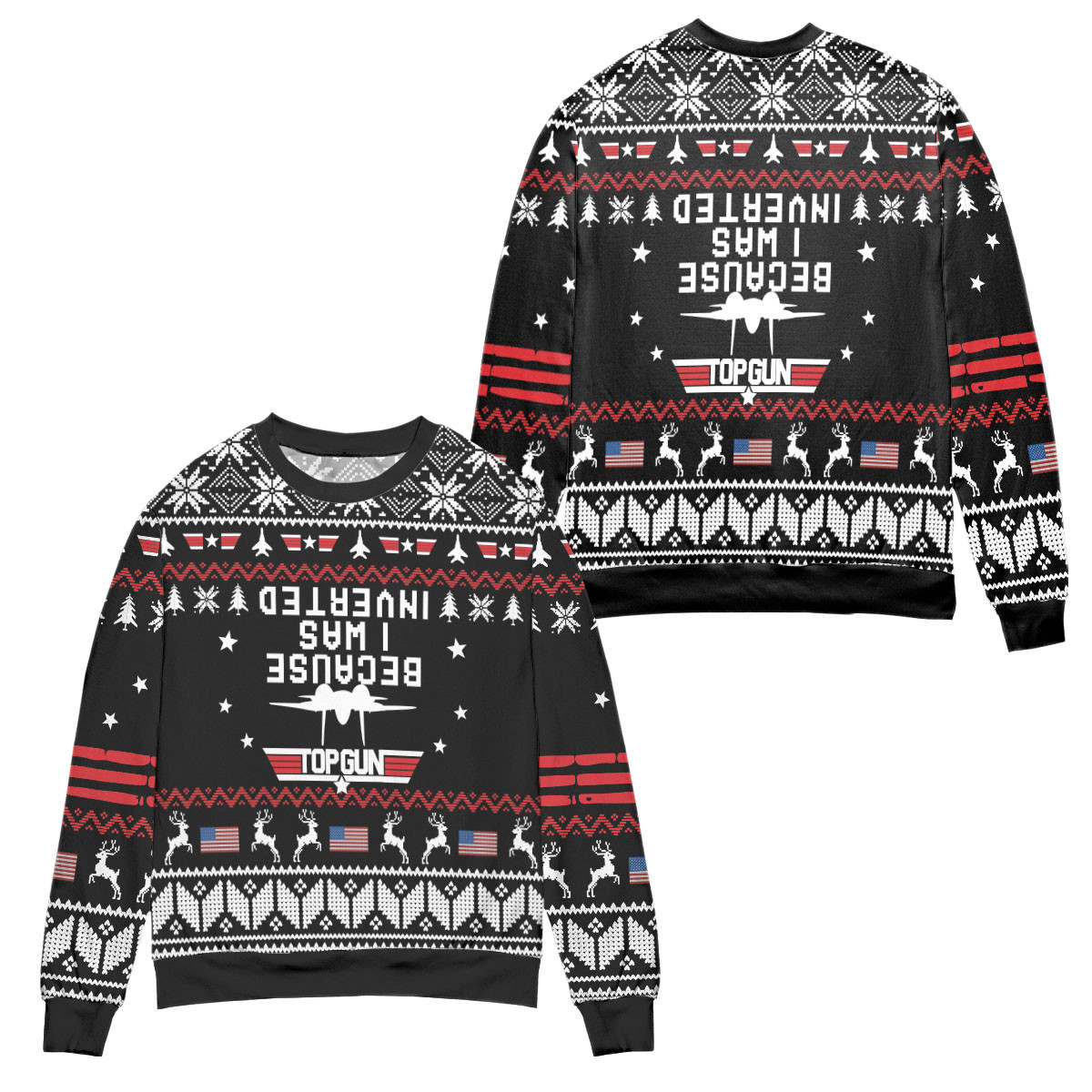 Top Gun Because I Was Inverted Snowflake Pattern Ugly Christmas Sweater – All Over Print 3D Sweater – Black