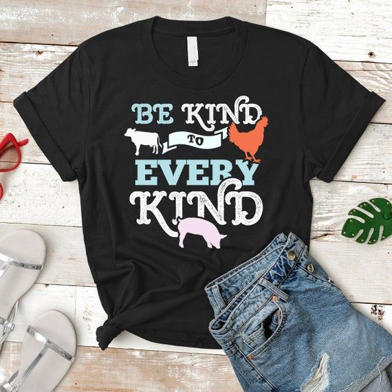Cute Vegan Shirt Be Kind To Every Kind T Shirt Animal Lover Tee Animal Rights Equality Gift Gifts For Him Her Cows Chickens Pigs Tees