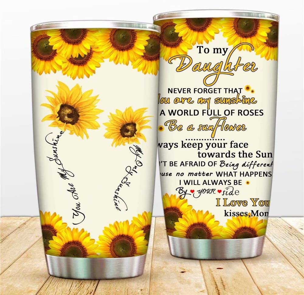 To My Daughter 20 Oz Tumbler  You Are My Sunshine Coffee Mug, I Love You Vacuum Insulated Travel Cups With Lids Straws, Stainless Steel Double Walled Water Bottle Mugs Gift From Mom