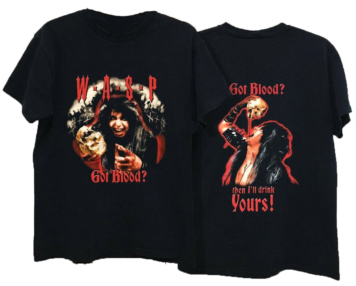 90S Wasp – “Got Blood” I’Ll Drink Yours W.A.S.P Tshirt Size S-5Xl