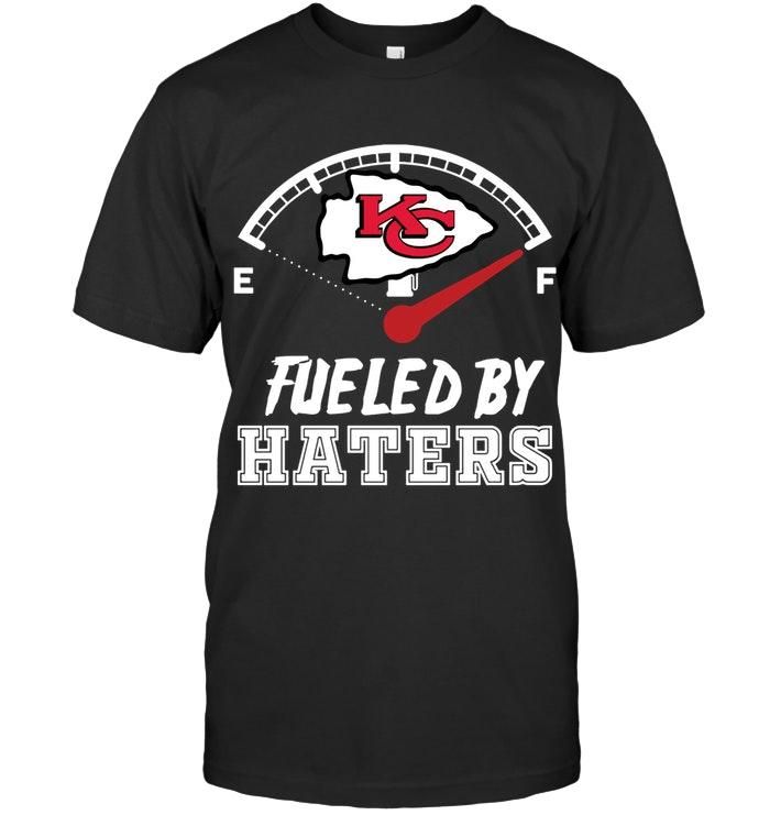 Kansas City Chiefs Fueled By Haters Shirt T Shirt Hoodie,  Hoodie Sweater