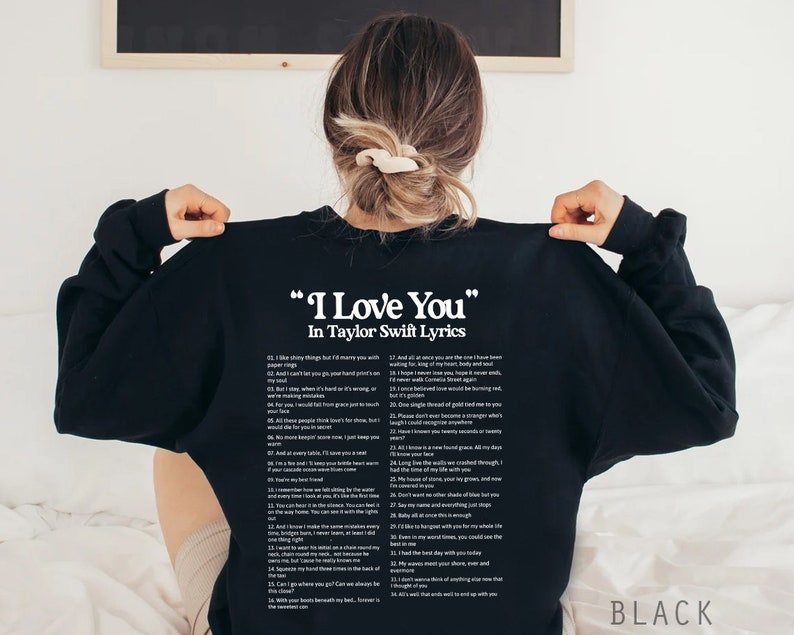 I Love You In Taylor Lyrics Crewneck Sweatshirt, Swifties Merch Shirt, Swiftie Gifts, Different Ways Say I Love You In Lyrics Hoodie