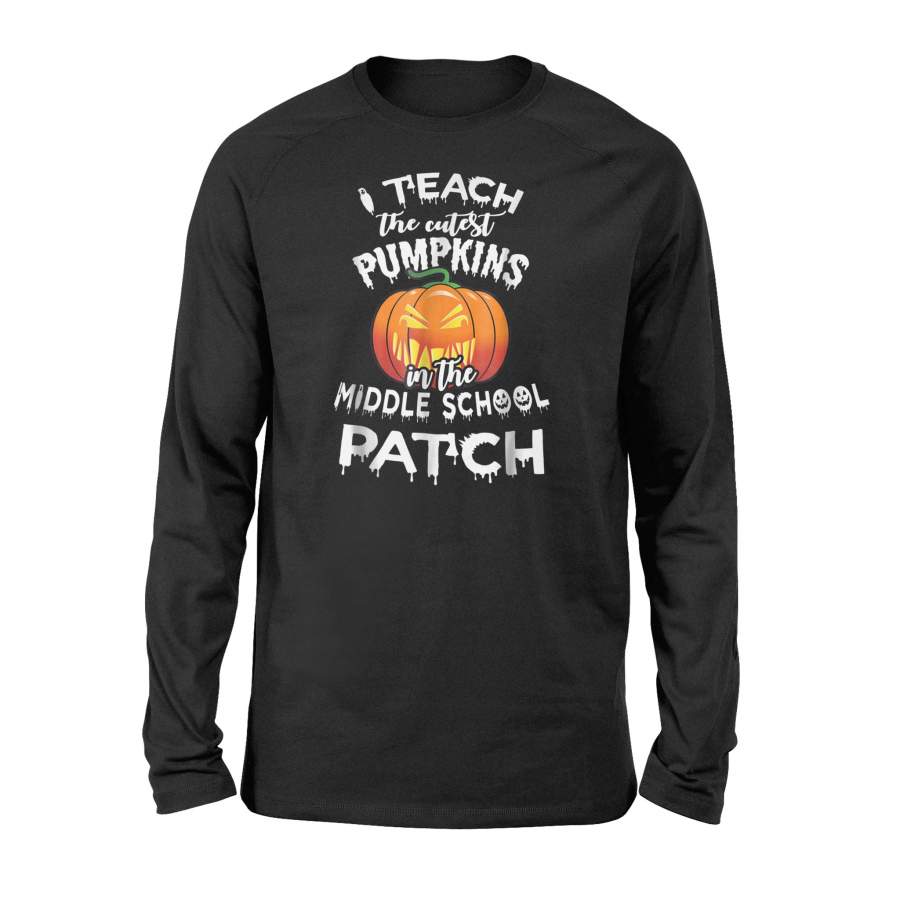 Funny Teacher Halloween I Teach The Cutest Pumpkins Halloween Long Sleeve T Shirt