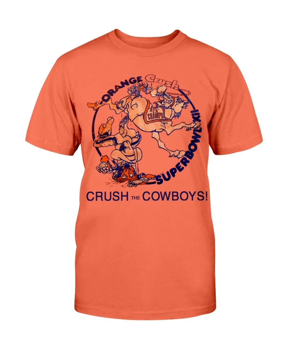 1970S Orange Crush Super Bowl Denver Broncos Crush The Cowboys Distressed Vintage T Shirt 081021