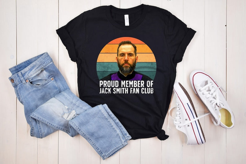 Jack Smith Fan Club Tee, Proud Member Of Jack Smith, Jack Smith Shirt, Gift For Friend, Politics Shirt, Karma Is Jack Smith Shirt