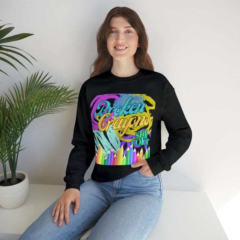Unisex Heavy Blend Crewneck Sweatshirt,  Broken Crayons Still Color , Inspirational Quote, Cozy Sweatshirt, Trendy Apparel