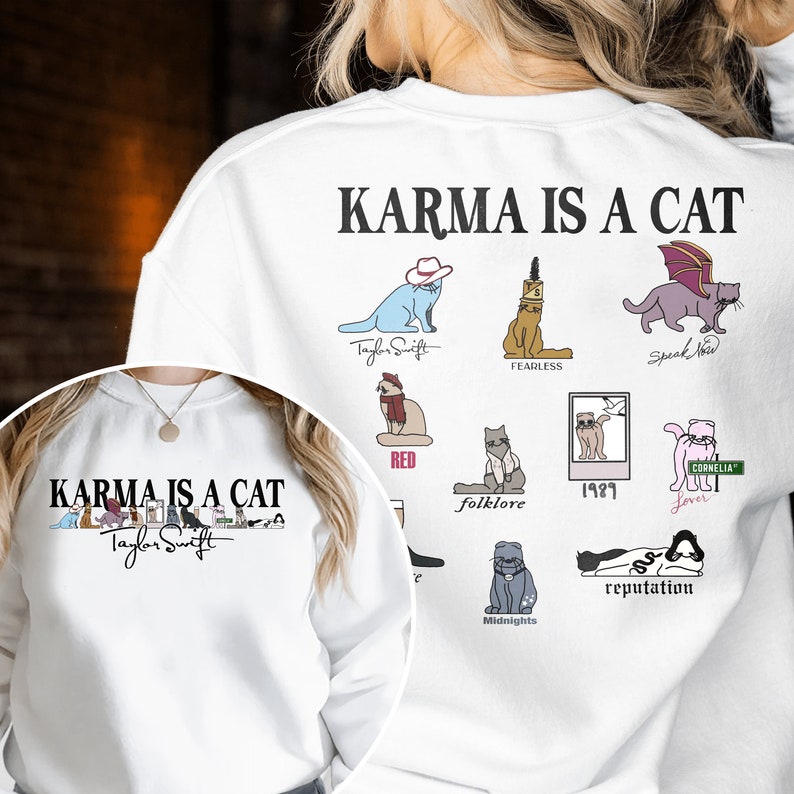 Karma Is A Cat Eras Sweatshirt, Eras Cat Shirt, Cat Version Shirt, Swifties Cat Shirt, Karma Eras Shirt, Concert Shirt, Swiftie Gift For Her