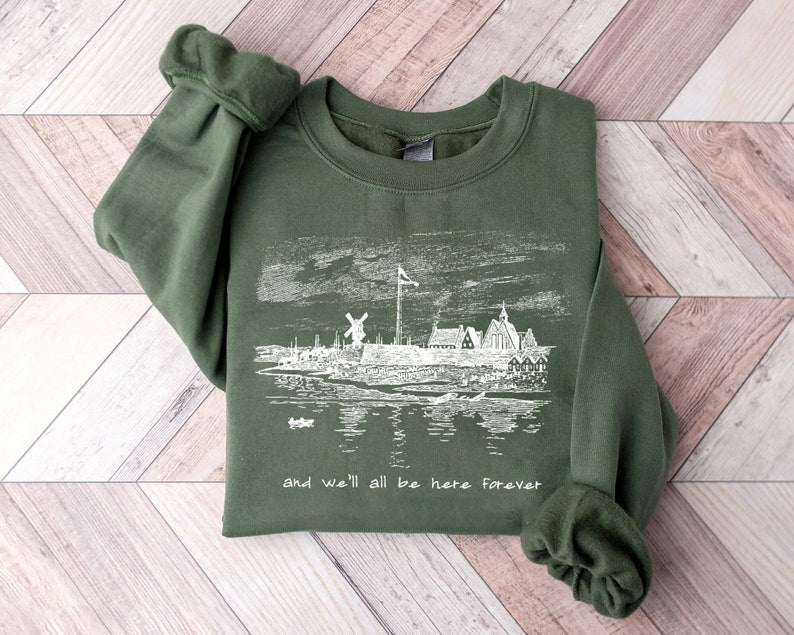 And We’Ll All Be Here Forever Tee Concert Merch Sweatshirt, You’Re Gonna Go Far, 2024 Tour, Folk Festival, Gift For Fan