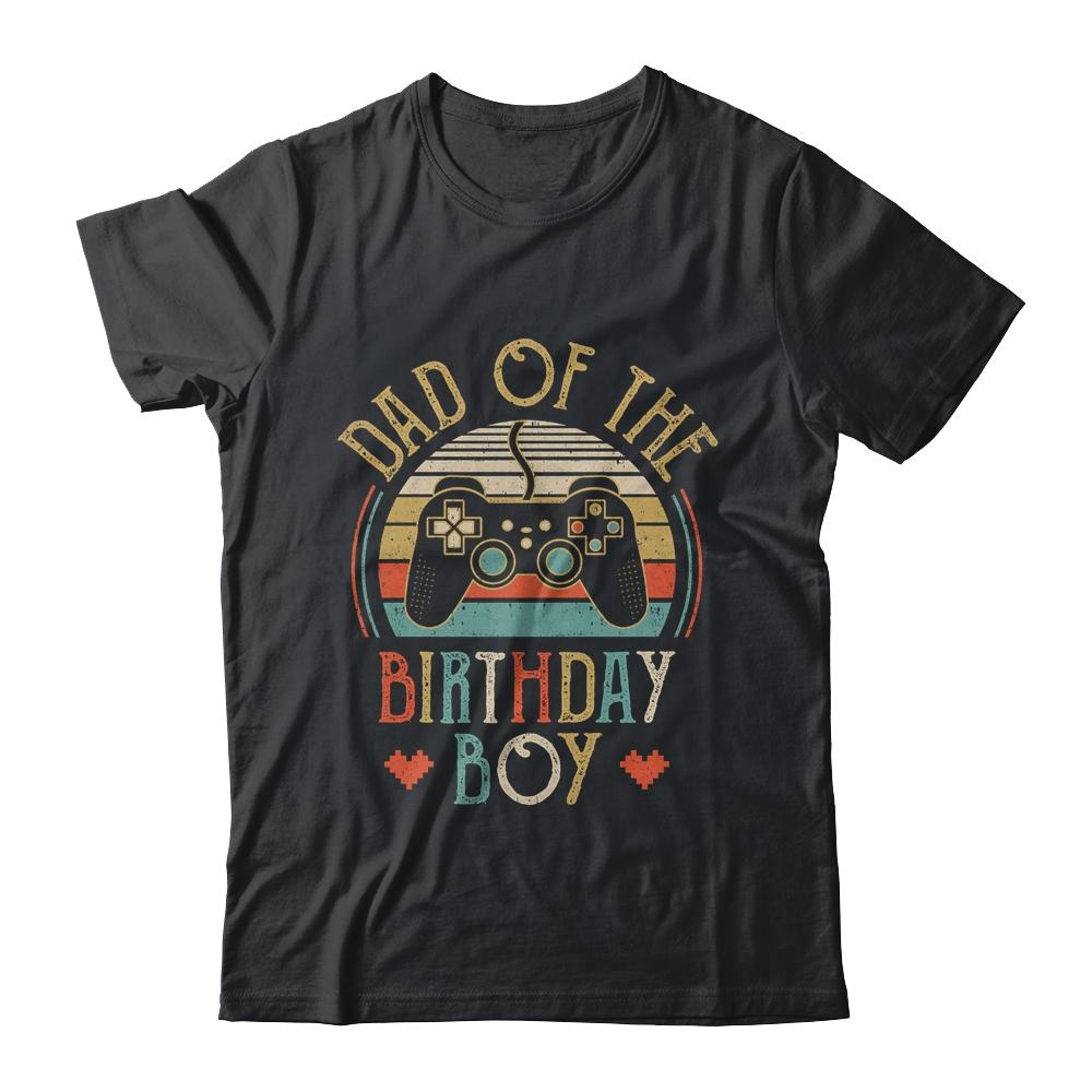 Dad Of The Birthday Boy Vintage Matching Gamer Birthday Shirt & Hoodie